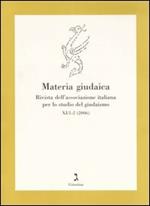 Materia giudaica. Rivista dell'Associazione italiana per lo studio del giudaismo (2006) vol. 1-2