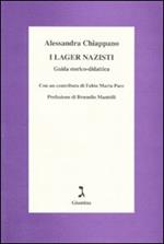 I lager nazisti. Guida storico-didattica