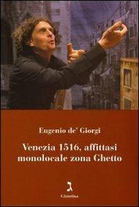 Venezia 1516, affittasi monolocale zona ghetto. Con DVD - Eugenio De' Giorgi - copertina