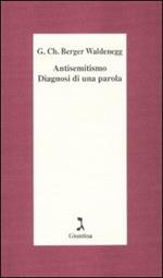 Antisemitismo. Diagnosi di una parola