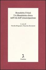 Benedetto Frizzi. Un illuminista ebreo nell'età dell'emancipazione
