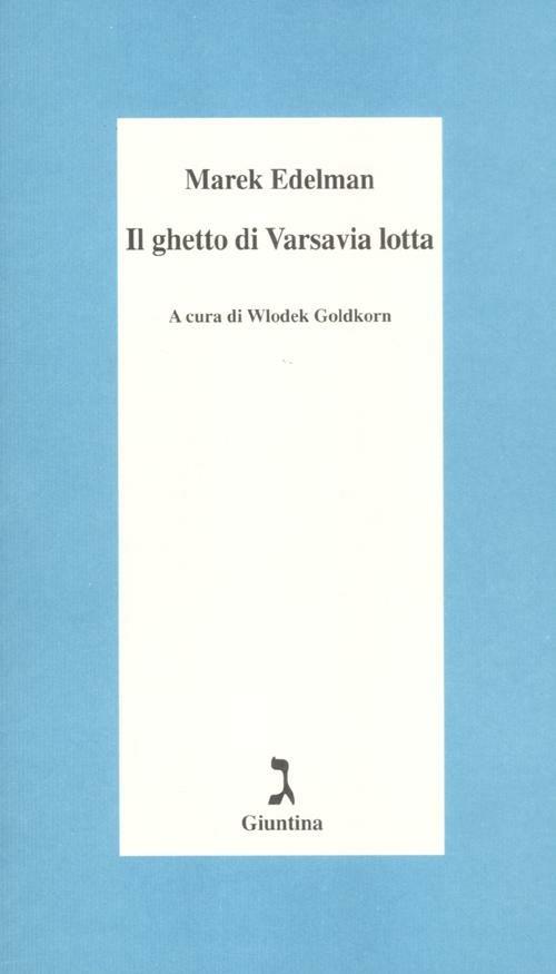 Il ghetto di Varsavia lotta - Marek Edelman - copertina
