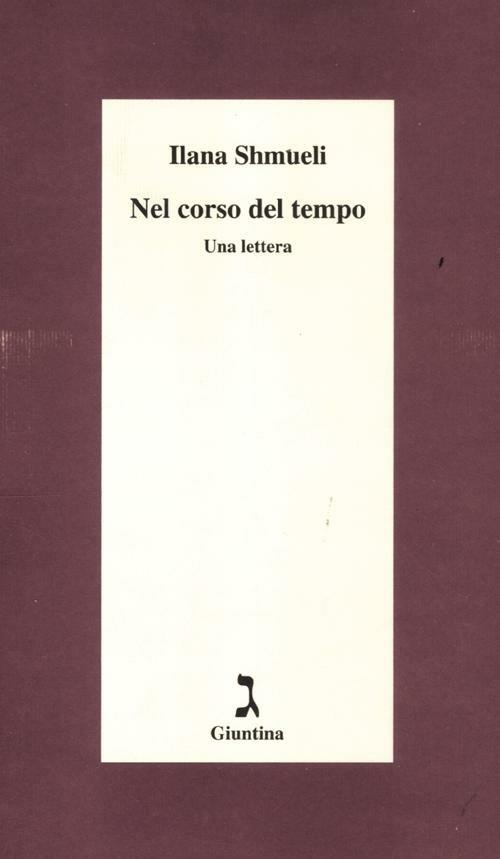 Nel corso del tempo. Una lettera - Ilana Shmueli - copertina