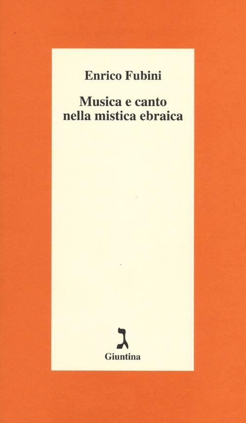 Musica e canto nella mistica ebraica - Enrico Fubini - copertina