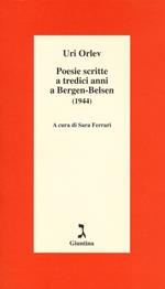 Poesie scritte a tredici anni a Bergen-Belsen (1944). Testo ebraico a fronte