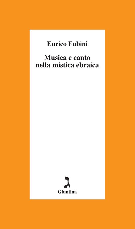 Musica e canto nella mistica ebraica - Enrico Fubini - ebook