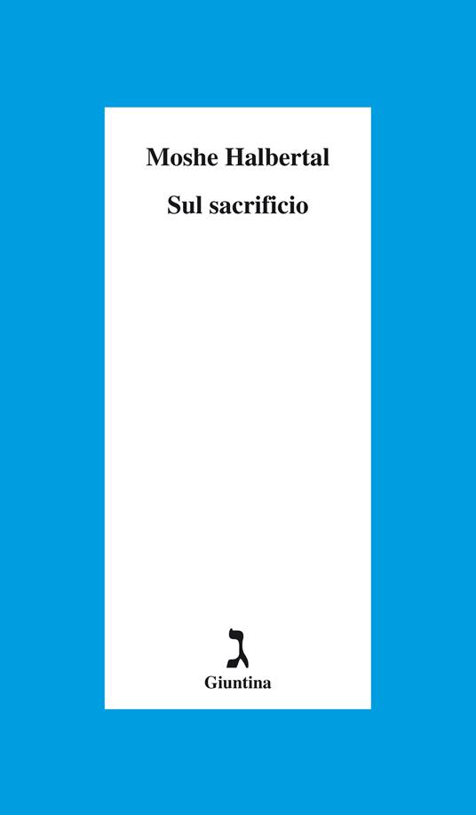 Sul sacrificio - Moshe Halbertal,Rosanella Volponi - ebook