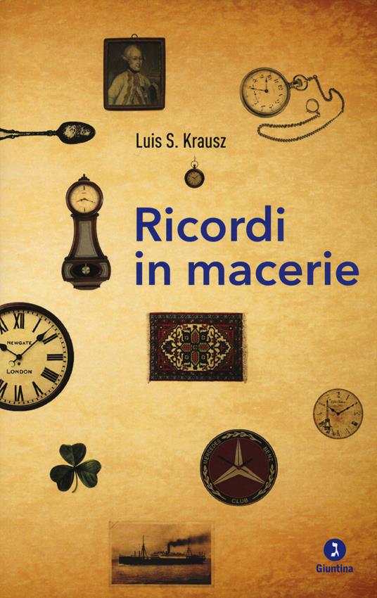 Ricordi in macerie - Luis S. Krausz - copertina