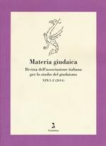 Materia giudaica. Rivista dell'Associazione italiana per lo studio del giudaismo (2014) vol. 1-2