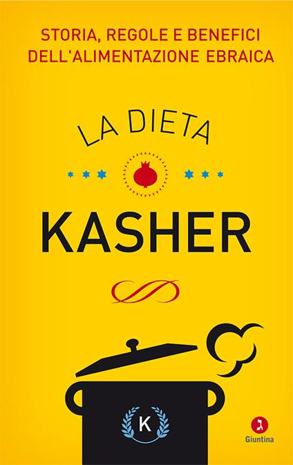 La dieta kasher. Storia, regole e benefici dell'alimentazione ebraica - Rossella Tercatin - ebook