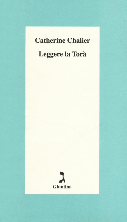 Leggere la Torà - Catherine Chalier - copertina