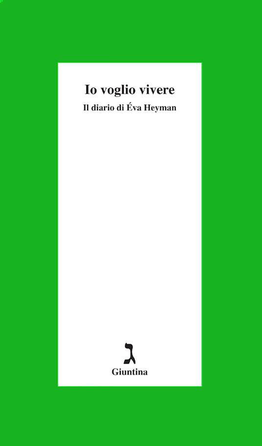 Io voglio vivere. Il diario di Éva Heyman - Eva Heyman,Zsolt Agnes - ebook