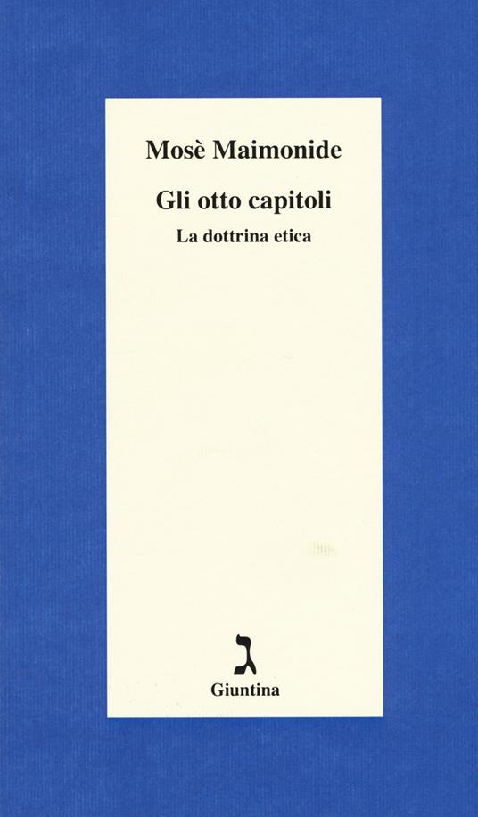 Gli otto capitoli. La dottrina etica - Mosè Maimonide - copertina