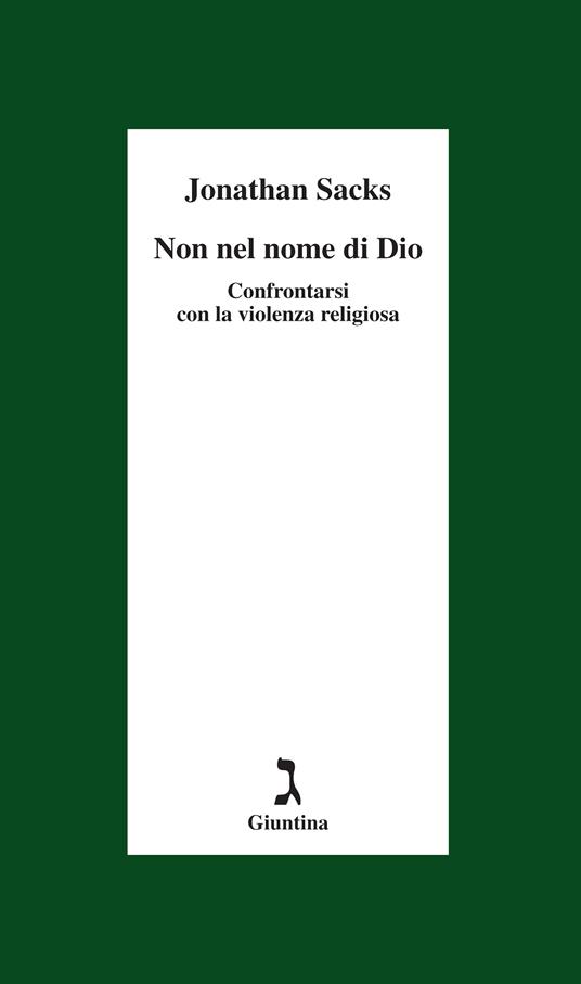 Non nel nome di Dio. Confrontarsi con la violenza religiosa - Jonathan Sacks,Rosanella Volponi - ebook