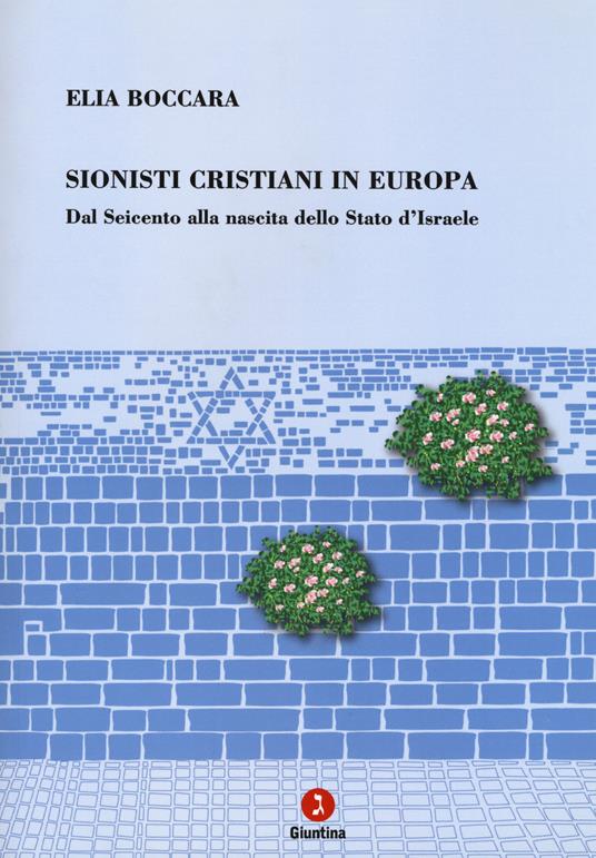 Sionisti cristiani in Europa. Dal Seicento alla nascita dello Stato d'Israele - Elia Boccara - copertina