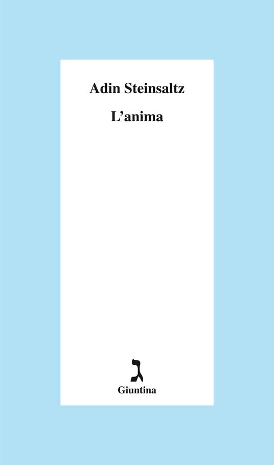 L' anima - Adin Steinsaltz,Anna Linda Callow,Cosimo Nicolini Coen - ebook