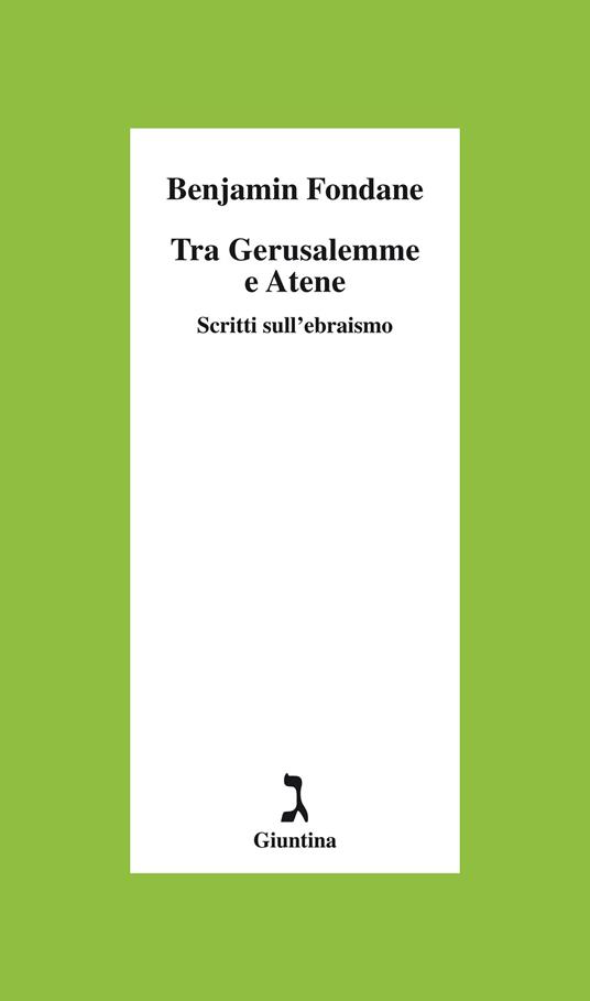 Tra Gerusalemme e Atene. Scritti sull'ebraismo - Benjamin Fondane,Luca Orlandini,Francesco Testa - ebook