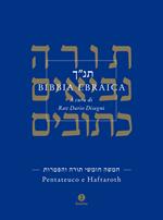 Bibbia ebraica. Pentateuco e Haftaroth. Testo ebraico a fronte