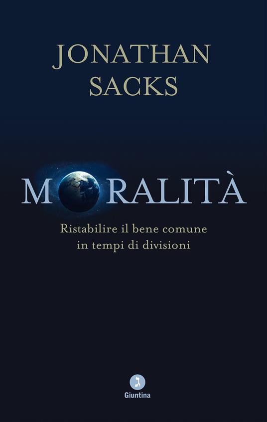 Moralità. Ristabilire il bene comune in tempi di divisioni - Jonathan Sacks,Rosanella Volponi - ebook