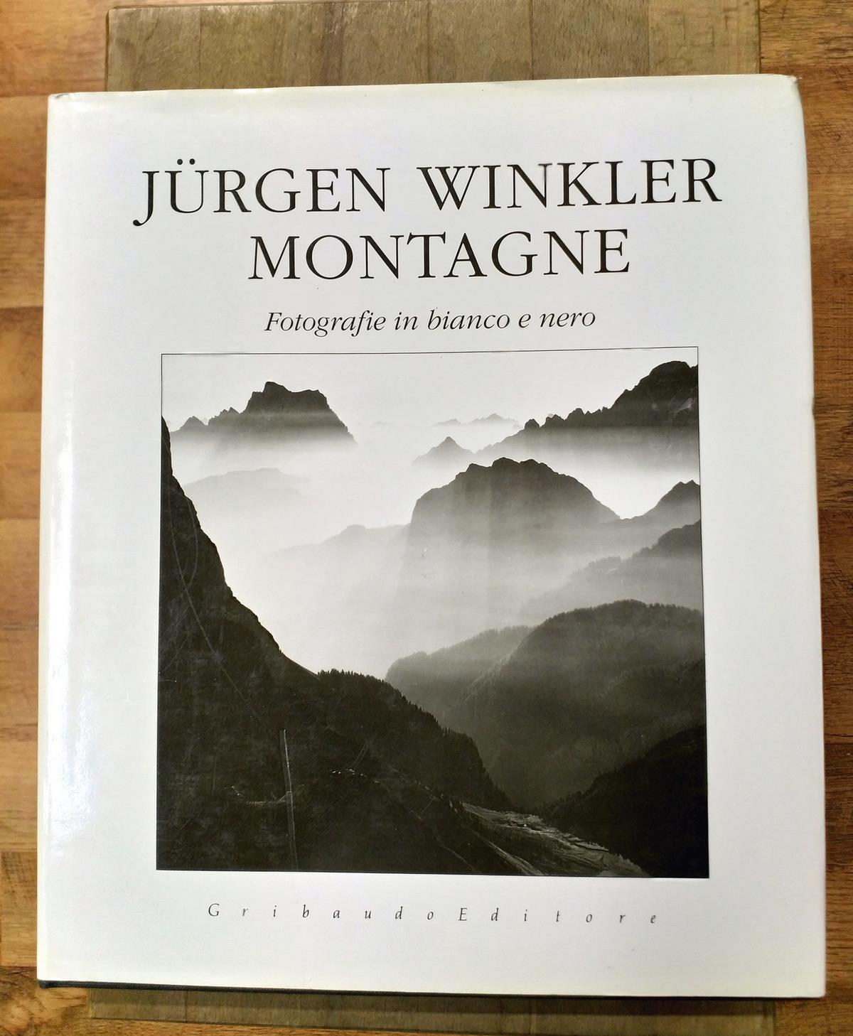 Montagne. Fotografie in bianco e nero. Ediz. illustrata