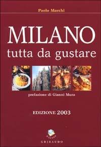 Milano tutta da gustare 2003 - Paolo Marchi - copertina