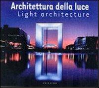 Architettura della luce. Ediz. italiana e inglese - copertina