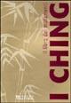 Libro I Ching. Il libro dei mutamenti Alessia Bianchi