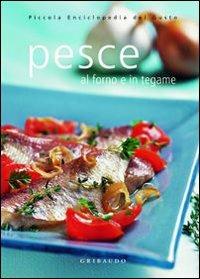 Pesce al forno e in tegame. Ediz. illustrata - Silvana De Lauro - copertina