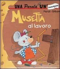 Musetta al lavoro - Peral,Gilson - copertina