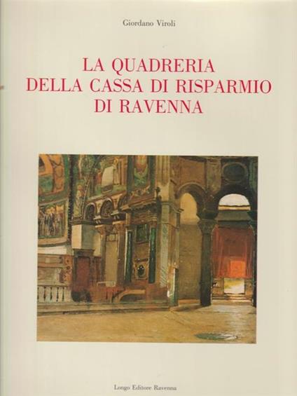 La quadreria della Cassa di Risparmio di Ravenna - Giordano Viroli - copertina