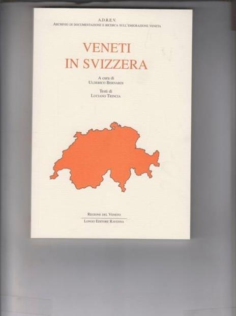 Veneti in Svizzera - Luciano Trincia - copertina