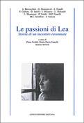 Le passioni di Lea. Storia di un incontro ravennate