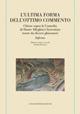 L' ultima forma dell'Ottimo commento. Chiose sopra la Comedia di Dante Alleghieri fiorentino tracte da diversi ghiosatori. Inferno - Claudia Di Fonzo - copertina