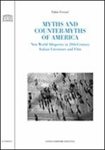Myths and counter-myths of America. New world allegories in 20th-century Italian literature and film