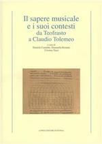 Il sapere musicale e i suoi contesti da Teofrasto a Claudio Tolemeo