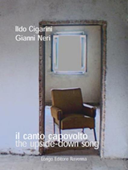 Il canto capovolto-The upside-down song - Ildo Cigarini,Gianni Neri - copertina