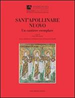 Sant'Apollinare Nuovo. Un cantiere esemplare