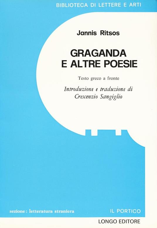 Graganda e altre poesie. Testo greco moderno a fronte - Ghiannis Ritsos - copertina