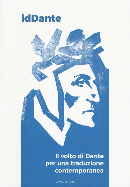 IdDante. Il volto di Dante per una traduzione contemporanea. Ediz. italiana e inglese - copertina