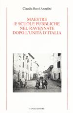 Maestre e scuole pubbliche nel ravennate dopo l'Unità d'Italia