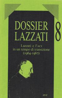 Lazzati e l'ACI in un tempo di transizione (1964-1967) - copertina