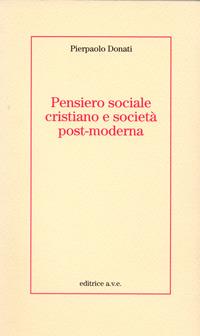 Pensiero sociale cristiano e società post-moderna - Pierpaolo Donati - copertina