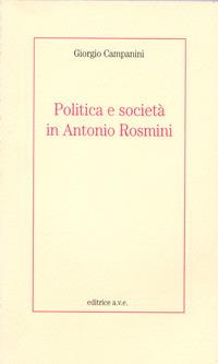 Politica e società in Antonio Rosmini - Giorgio Campanini - copertina