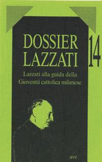 Lazzati alla guida della gioventù cattolica milanese - Elisabetta Mauri - copertina