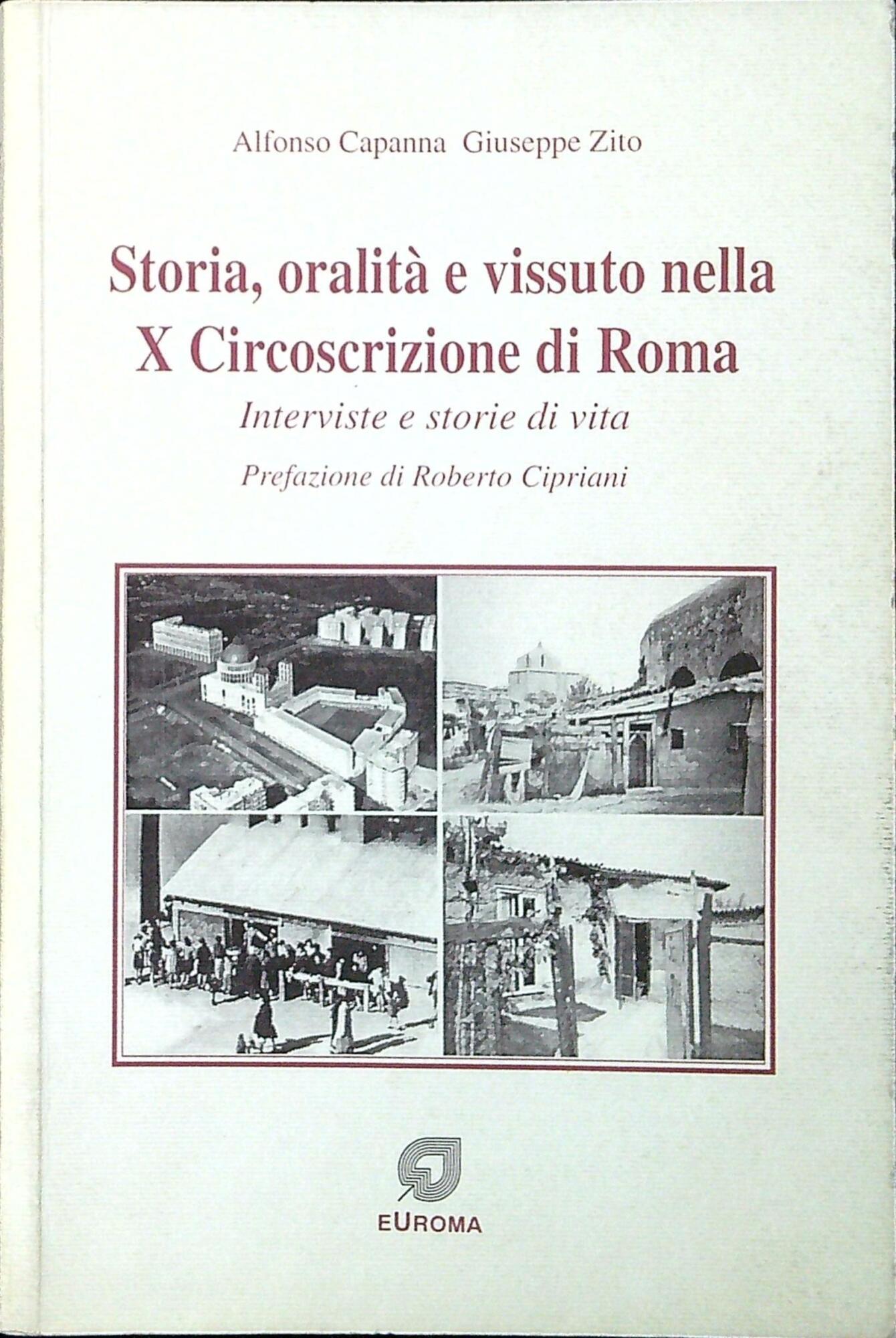 Storia, oralità e vissuto nella X Circoscrizione di Roma. Interviste e storie di vita
