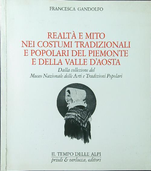 Realtà e mito nei costumi tradizionali e popolari del Piemonte e della Valle d'Aosta