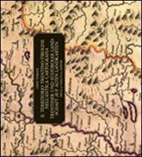 Il territorio trentino-tirolese nell'antica cartografia. Ediz. italiana e tedesca - Gino Tomasi - copertina