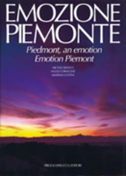 Libro Emozione Piemonte. Ediz. trilingue Michele Bianco , Massimo Centini , Angelo Dragone