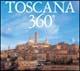 Toscana 360°. Ediz. italiana, tedesca e inglese - Ghigo Roli,Antonio Paolucci - copertina