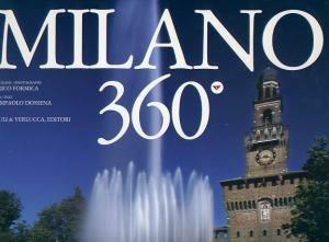 Libro Milano 360°. Ediz. italiana e inglese Giampaolo Dossena , Enrico Formica